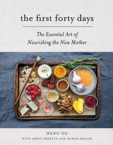 Recommended Books: The first forty days - The Essential Art of Nourishing the New Mother